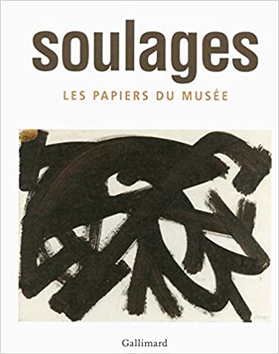 okumak Soulages: Les papiers du musée (Livres d&#39;Art)