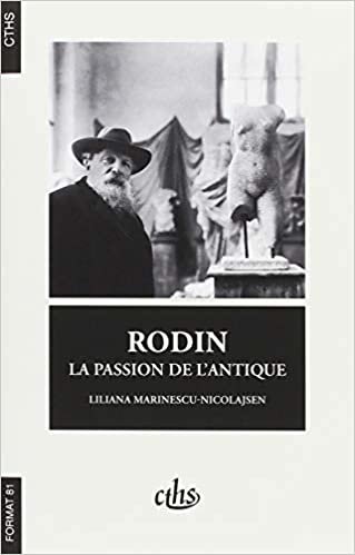 okumak RODIN: LA PASSION DE L&#39;ANTIQUE (CTHS F)