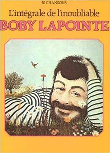okumak L&#39;intégrale de l&#39;inoubliable Bobby Lapointe
