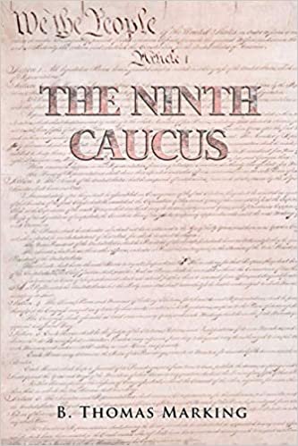 okumak THE NINTH CAUCUS: Volume II of the Democracy Saga