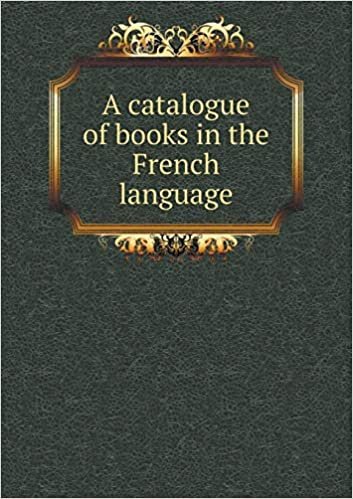 okumak A catalogue of books in the French language