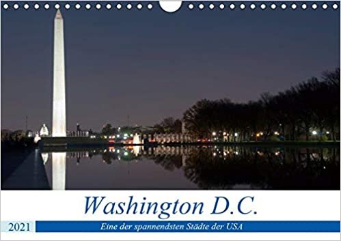 okumak Washington D.C. (Wandkalender 2021 DIN A4 quer): Eine der spannendsten Städte der USA (Monatskalender, 14 Seiten )