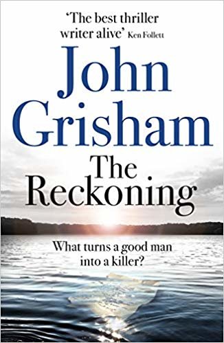 okumak The Reckoning: the electrifying new novel from bestseller John Grisham