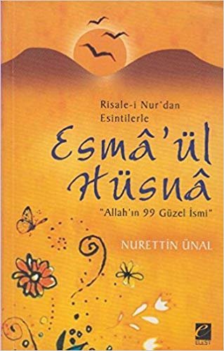 okumak Risale-i Nur&#39;dan Esintilerle Esma-ül Hüsna