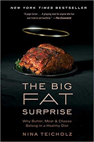 "The Big Fat مفاجأة: لماذا زبدة اللحوم ، و Cheese ينتمي في وضع صحي الطعام واتباع نظام غذائي