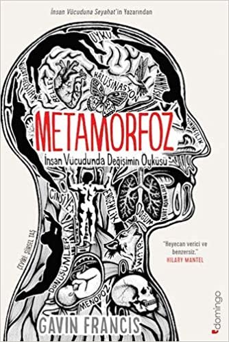 okumak Metamorfoz: İnsan Vücudunda Değişimin Öyküsü