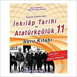 okumak Palme 11. Sınıf T.C. İnkılap Tarihi ve Atatürkçülük Soru Kitabı