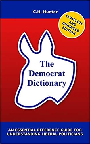 okumak The Democrat Dictionary: An Essential Reference Guide for Understanding Liberal Politicians