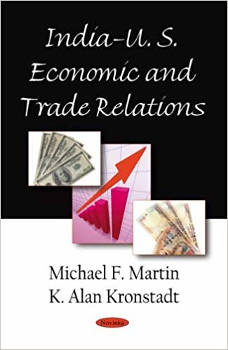 okumak India-U.S. Economic &amp; Trade Relations