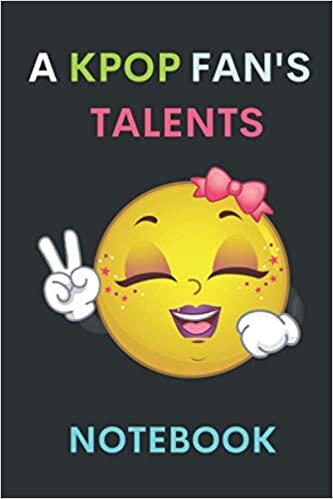 okumak A KPOP FANS TALENTS: Funny Kpop seasons greetings 2021 journal Gift for Kpop gift set journal k pop fan grip perfect Kpop Korean style gift Great Notebook 6x9 inch 120 Pages