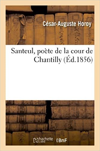 okumak Santeul, poète de la cour de Chantilly (Litterature)