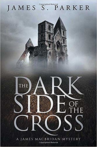 okumak The Dark Side of the Cross: A James Macbridan Mystery (N/A)