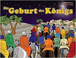 okumak Die Geburt des Königs: Der Messias ist geboren! (Verteidiger Des Glaubens, Band 8)