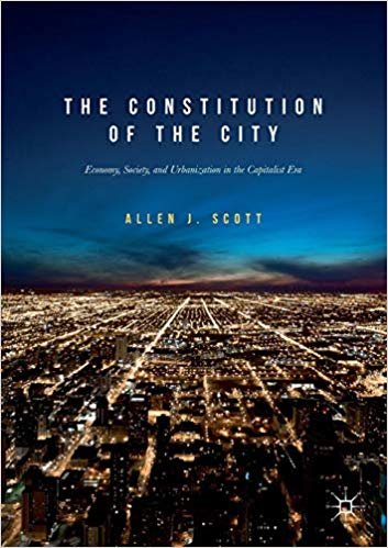 okumak The Constitution of the City : Economy, Society, and Urbanization in the Capitalist Era