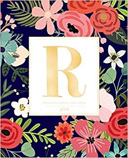 okumak Weekly &amp; Monthly Planner 2019: Navy Florals with Red and Colorful Flowers and Gold Monogram Letter R (7.5 x 9.25”) Vertical AT A GLANCE Personalized Planner for Women Moms Girls and School