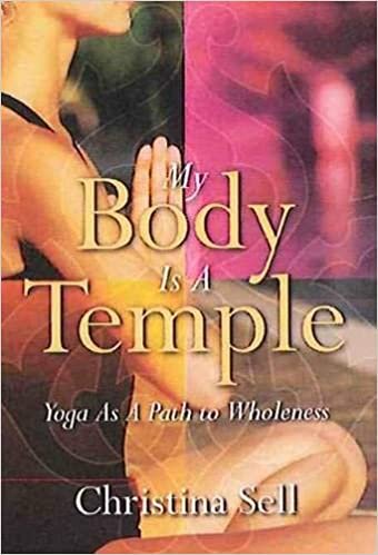 okumak My Body is a Temple : Yoga as a Path to Wholeness