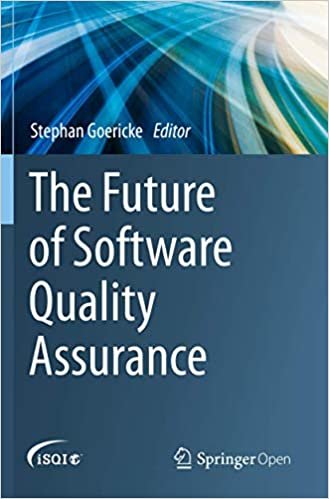 okumak The Future of Software Quality Assurance