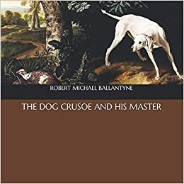 okumak The Dog Crusoe and His Master
