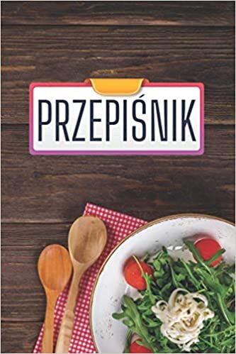 okumak Zeszyt z przepisami * Przepiśnik * Polska kuchnia: 120 stron w linie * profesjonalne matowe wykończenie okładki