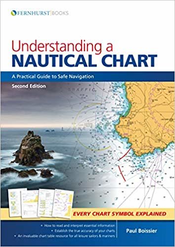 okumak Understanding a Nautical Chart - A Practical Guide to Safe Navigation 2e