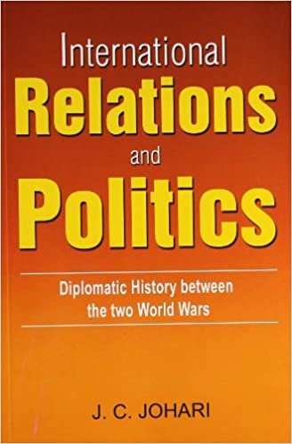 okumak International Relations &amp; Politics: 	Diplomatic History Between the Two World Wars