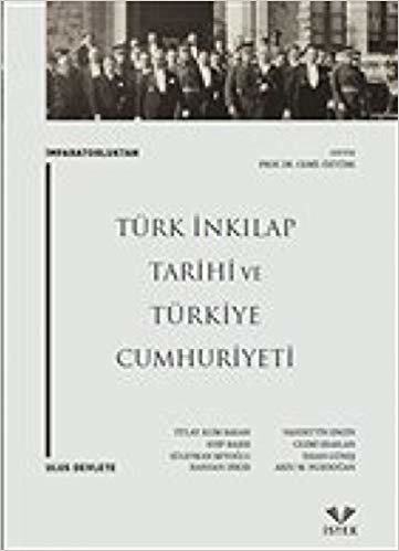 okumak İmparatorluktan Ulus Devlete: Türk İnkılap Tarihi ve Türkiye Cumhuriyeti