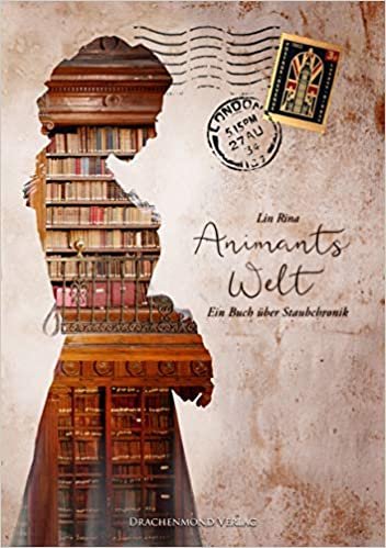 okumak Animants Welt: Ein Buch über Staubchronik