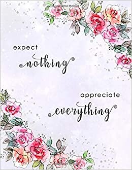 okumak Expect Nothing, Appreciate Everything: 8.5 x 11 Address Book with A-Z Alphabetical Index | Large Book Size | Pretty Flower Galaxy Design White
