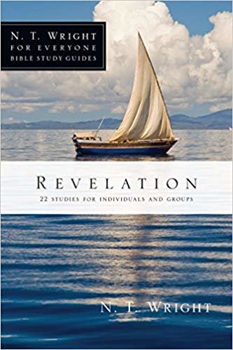 okumak Revelation: 22 Studies for Individuals and Groups (N.T. Wright for Everyone Bible Study Guides)