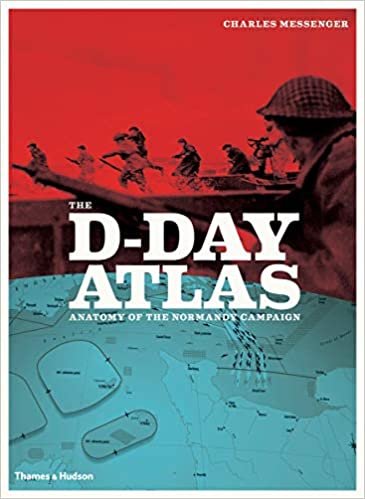 okumak The D-Day Atlas: Anatomy of the Normandy Campaign