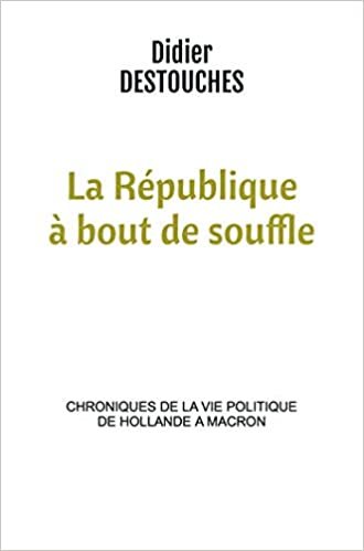 okumak La République à bout de souffle: chroniques de la vie politique de Hollande a Macron