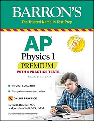 okumak AP Physics 1 Premium: With 4 Practice Tests (Barron&#39;s Test Prep)