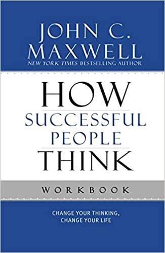 okumak How Successful People Think Workbook: Change Your Thinking, Change Your Life