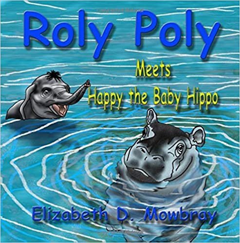 okumak Roly Poly Meets Happy the Baby Hippo