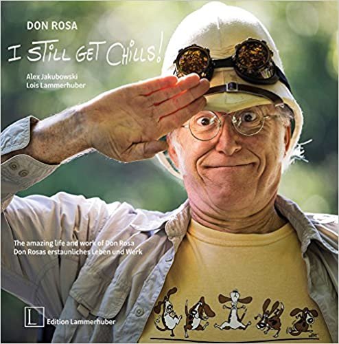 okumak I STILL GET CHILLS: Don Rosas erstaunliches Leben und Werk: The amazing life and work of Don Rosa