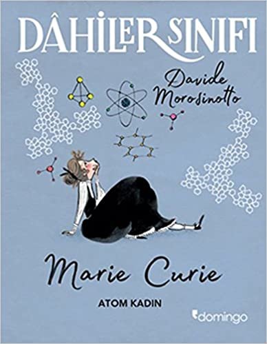 okumak Dahiler Sınıfı - Marie Curie: Atom Kadın