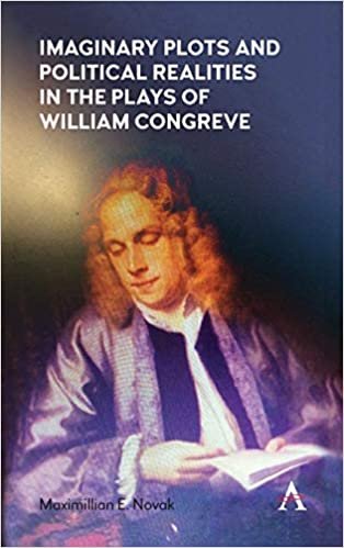 okumak Imaginary Plots and Political Realities in the Plays of William Congreve