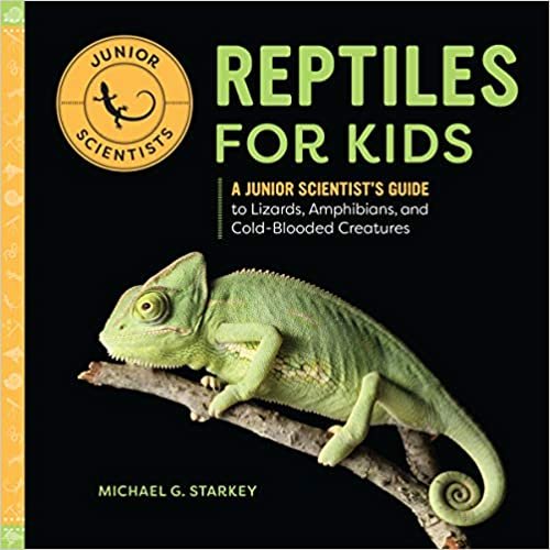 okumak Reptiles for Kids: A Junior Scientist&#39;s Guide to Lizards, Amphibians, and Cold-Blooded Creatures
