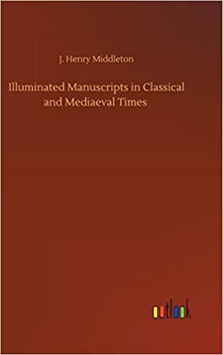 okumak Illuminated Manuscripts in Classical and Mediaeval Times