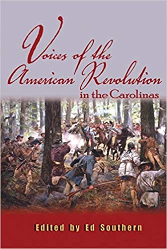 okumak Voices of the American Revolution in the Carolinas (Real Voices, Real History)