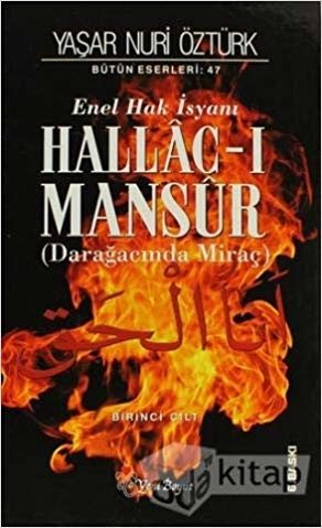 okumak Enel Hak İsyanı Hallac-ı Mansur Bütün Eserleri Cilt: 1