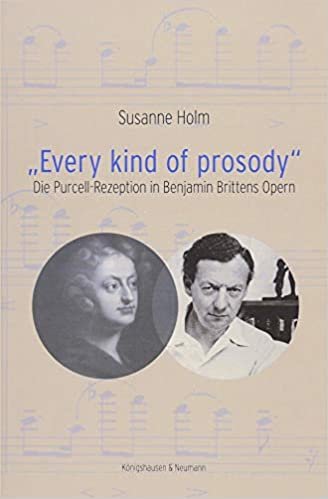 okumak »Every kind of prosody«: Die Purcell-Rezeption in Benjamin Brittens Opern