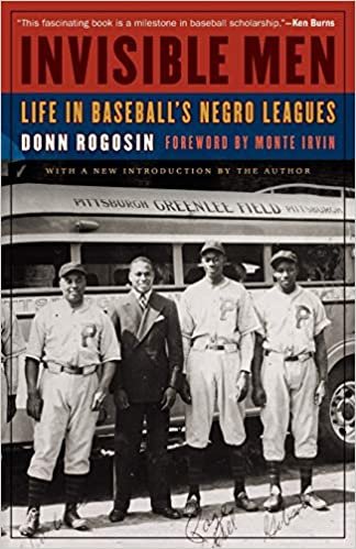 okumak Invisible Men: Life in Baseball&#39;s Negro Leagues
