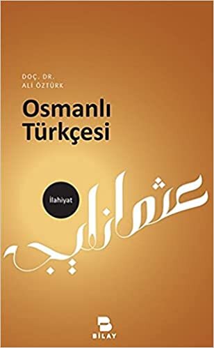 okumak Osmanlı Türkçesi