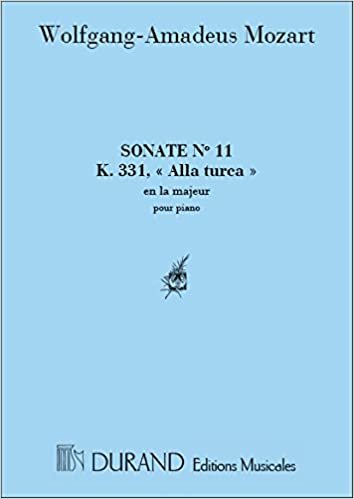 okumak Intégrale Des Sonates Pour Piano: N. 11, K. 331