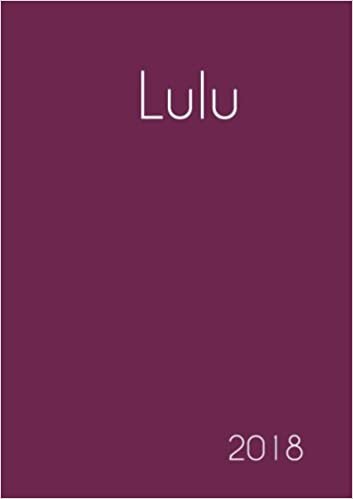 okumak 2018: Namenskalender 2018 - Lulu - DIN A5 - eine Woche pro Doppelseite
