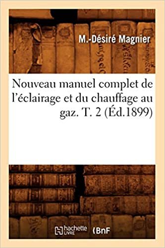 okumak D., M: Nouveau Manuel Complet de l&#39;Eclairage Et Du Chau (Savoirs Et Traditions)
