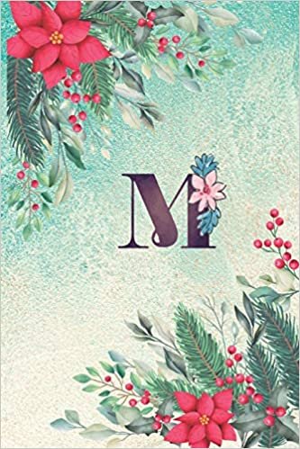 okumak M: Floral Monogram Initial M Notebook Journal for Man, Women and Girls, size 6 x 9&quot; 110 pages