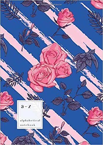 okumak A-Z Alphabetical Notebook: A4 Large Ruled-Journal with Alphabet Index | Rose Floral Diagonal Stripe Cover Design | Blue