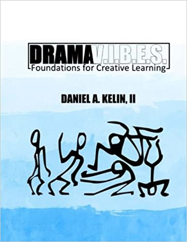 okumak Drama V.I.B.E.S.: Foundations for Creative Learning